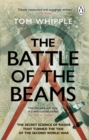 The Battle of the Beams : The secret science of radar that turned the tide of the Second World War - eBook
