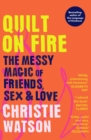 Quilt on Fire : The Messy Magic of Midlife - eBook