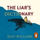 The Liar's Dictionary : A winner of the 2021 Betty Trask Awards - eAudiobook