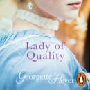 Lady Of Quality : Gossip, scandal and an unforgettable Regency romance - eAudiobook