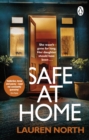 Safe at Home : The gripping, twisty domestic thriller you won t be able to put down - eBook