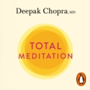 Total Meditation : Stress Free Living Starts Here - eAudiobook
