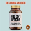 Food Isn't Medicine - eAudiobook