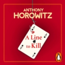 A Line to Kill : a locked room mystery from the Sunday Times bestselling author - eAudiobook