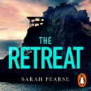 The Retreat : The new top ten Sunday Times bestseller from the author of The Sanatorium - eAudiobook