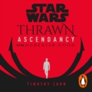 Star Wars: Thrawn Ascendancy: Greater Good : (Book 2) - eAudiobook