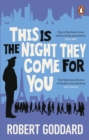 This is the Night They Come For You : Bestselling author of The Fine Art of Invisible Detection - eBook