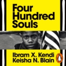 Four Hundred Souls : A Community History of African America 1619-2019 - eAudiobook