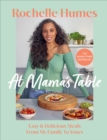 At Mama s Table : Easy & Delicious Meals From My Family To Yours - eBook