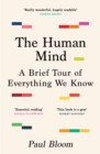 The Human Mind : A Brief Tour of Everything We Know - eBook