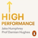 High Performance : Lessons from the Best on Becoming Your Best - eAudiobook
