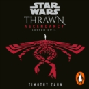 Star Wars: Thrawn Ascendancy: Lesser Evil : (Book 3) - eAudiobook