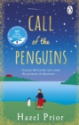Call of the Penguins : The new heartwarming story from the No.1 bestselling author of Away with the Penguins - eBook