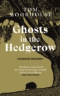 Ghosts in the Hedgerow : A hedghog whodunnit - eBook