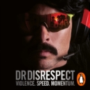 Violence. Speed. Momentum : The Incredibly (Un)true and Undeniably Dominant Story - eAudiobook