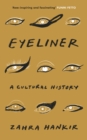 Eyeliner : A Cultural History - eBook
