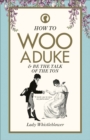 How to Woo a Duke : & be the talk of the ton - eBook
