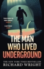 The Man Who Lived Underground - eBook