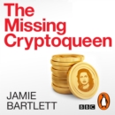 The Missing Cryptoqueen - eAudiobook