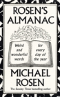 Rosen s Almanac : Weird and wonderful words for every day of the year - eBook