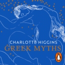 Greek Myths : A New Retelling, with drawings by Chris Ofili - eAudiobook