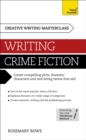 Masterclass: Writing Crime Fiction : How to create compelling plots, dramatic characters and nail biting twists in crime and detective fiction - Book