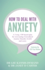 How to Deal with Anxiety : A 5-step, CBT-based plan for overcoming generalized anxiety disorder (GAD) and worry - eBook