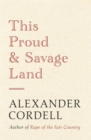 This Proud and Savage Land - Book