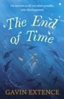 The End of Time : The most captivating book you'll read this summer - eBook