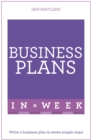 Business Plans in a Week : Write a Business Plan in Seven Simple Steps - Book