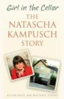 Girl in the Cellar - The Natascha Kampusch Story - eBook