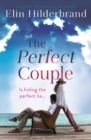 The Perfect Couple : Are they hiding the perfect lie? A deliciously suspenseful read for summer 2019 - eBook