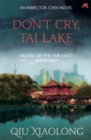 Don't Cry, Tai Lake : Inspector Chen 7 - Book