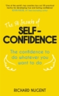 The 50 Secrets of Self-Confidence : The Confidence To Do Whatever You Want To Do - eBook