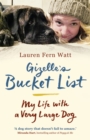 Gizelle's Bucket List : My Life With A Very Large Dog - eBook
