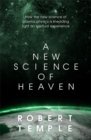 A New Science of Heaven : How the new science of plasma physics is shedding light on spiritual experience - Book
