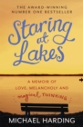 Staring at Lakes : A memoir of love, melancholy and magical thinking - eBook