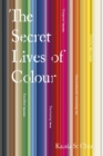The Secret Lives of Colour - eBook