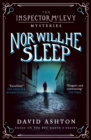 Nor Will He Sleep : An Inspector McLevy Mystery 4 - eBook