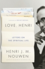 Love, Henri : Letters on the Spiritual Life - Book