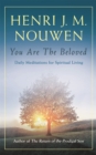 You are the Beloved : Daily Meditations for Spiritual Living - Book