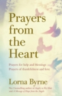 Prayers from the Heart : Prayers for help and blessings, prayers of thankfulness and love - eBook