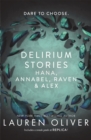 Delirium Stories : Hana, Annabel, Raven and Alex - Book