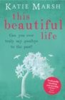 This Beautiful Life: the emotional and uplifting novel from the #1 bestseller - eBook