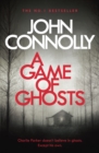 A Game of Ghosts : Private Investigator Charlie Parker hunts evil in the fifteenth book in the globally bestselling series - eBook