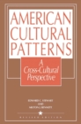 American Cultural Patterns : A Cross-Cultural Perspective - eBook