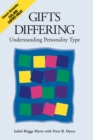 Gifts Differing : Understanding Personality Type - The original book behind the Myers-Briggs Type Indicator (MBTI) test - eBook