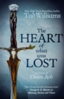 The Heart of What Was Lost : A Novel of Osten Ard - Book
