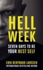 Hell Week : Seven days to be your best self - Book