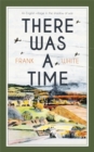 There Was a Time - Book